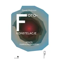 Foto-konstelacje wok� Marka Piaseckiego