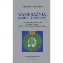 Wyobra�nia. Osoba Teodramat. Antropologia poetycka