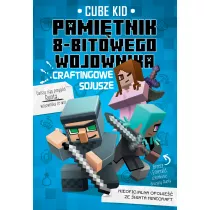 Craftingowe sojusze. Minecraft. Pamitnik 8-bitowego kota. Tom 3
