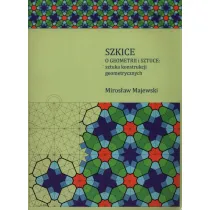 Szkice o geometrii i sztuce: sztuka konstrukcji geometrycznych