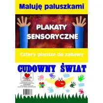 Plakaty sensoryczne. Maluj� paluszkami. Cudowny �wiat