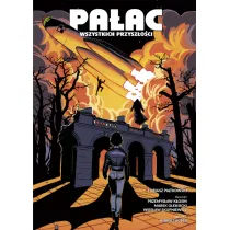 Pa�ac wszystkich przysz�o�ci. Tom 1