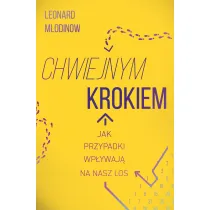 Chwiejnym krokiem. Jak przypadki wp�ywaj� na nasz los