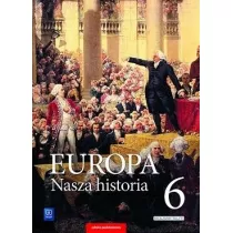 Europa. Nasza historia. Projekt polsko-niemiecki. Podr�cznik z suplementem. Klasa 6