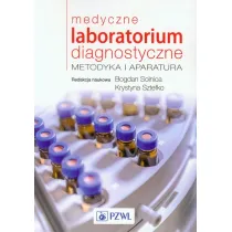 Medyczne laboratorium diagnostyczne. Metodyka i aparatura