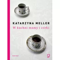 W kuchni mamy i crki Tom 1