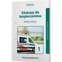 Edukacja dla bezpieczestwa. Karty pracy. Zakres podstawowy. Szkoy ponadpodstawowe