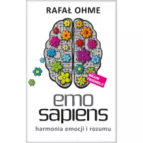 Emo Sapiens. Harmonia emocji i rozumu