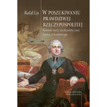 W poszukiwaniu prawdziwej Rzeczypospolitej