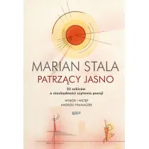 Patrz�cy jasno. 25 szkic�w o niezb�dno�ci czytania poezji
