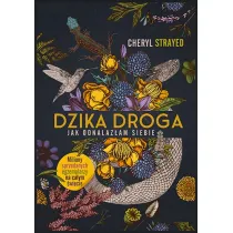 Dzika droga. Jak odnalaz�am siebie