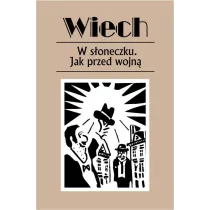 W s�oneczku. Jak przed wojn�
