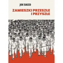 Zamieszki przesz�e i przysz�e