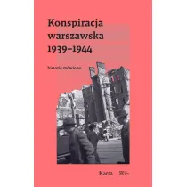 Konspiracja warszawska 1939-1944 Historie m�wione