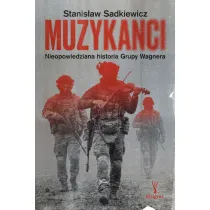 Muzykanci. Nieopowiedziana historia Grupy Wagnera