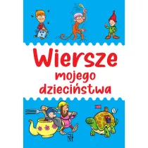 Wiersze mojego dziecistwa