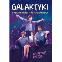 Galaktyki. 9 historii o mioci, ktre poruszaj serca