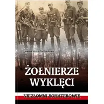 �o�nierze wykl�ci. Niez�omni bohaterowie