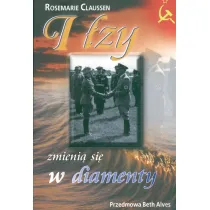 I �zy zmieni� si� w diamenty