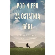 Pod niebo za ostatni� g�r�