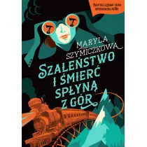 Szale�stwo i �mier� sp�yn� z g�r. �ledztwa profesorowej Szczupaczy�skiej. Tom 6