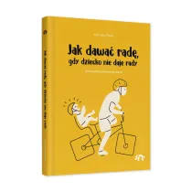 Jak dawa rad, gdy dziecko nie daje rady