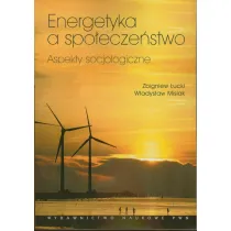 Energetyka a spo�ecze�stwo. Aspekty socjologiczne