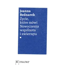�ycie, kt�re m�wi. Nowoczesna wsp�lnota i zwierz�ta