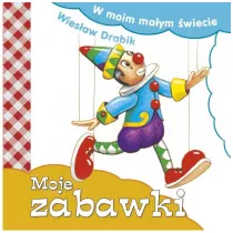 W moim maym wiecie. Moje zabawki