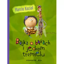 Bajka o bkach i jednym trzmielu