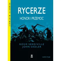 Rycerze. Honor i przemoc