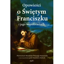 Opowie�ci o �wi�tym Franciszku i jego wsp�braciach