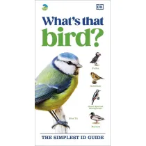 RSPB What's that Bird?. The Simplest ID Guide