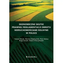Ekonomiczne skutki prawnej reglamentacji obrotu nieruchomo�ciami rolnymi w Polsce