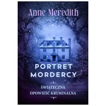 Portret mordercy. �wi�teczny krymina�