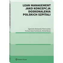 Lean management jako koncepcja doskonalenia polskich szpitali