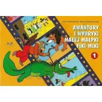 Awantury i wybryki ma�ej ma�pki Fiki-Miki. Fiki-Miki. Tom 1