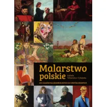 Malarstwo polskie. Od czas�w najdawniejszych do wsp�czesnych