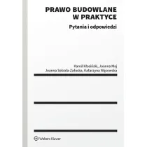 Prawo budowlane w praktyce. Pytania i odpowiedzi