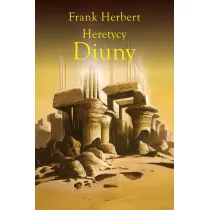 Heretycy Diuny. Kroniki Diuny. Tom 5