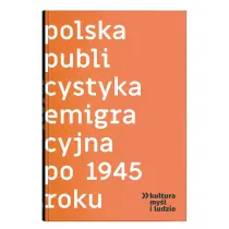 Polska publicystyka emigracyjna po 1945 roku