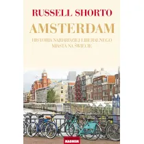 Amsterdam historia najbardziej liberalnego miasta na�wiecie