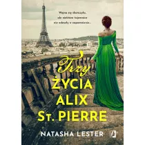 Trzy ycia Alix St. Pierre