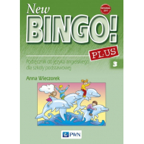 New Bingo! 3 Plus. Podręcznik do języka angielskiego dla szkoły podstawowej. Reforma 2017