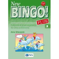 New Bingo! 3 Plus. Podr�cznik do j�zyka angielskiego dla szko�y podstawowej. Reforma 2017