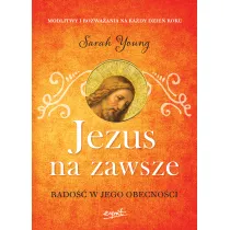 Jezus na zawsze. Rado�� w Jego obecno�ci (pocket)