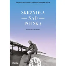 Skrzyd�a nad Polsk�. 7 Eskadra My�liwska im. T. Ko�ciuszki