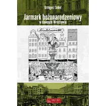 Jarmark bo�onarodzeniowy w dawnym Wroc�awiu