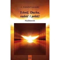 Tchnij, Duchu, rado�� i pok�j! Modlitewnik