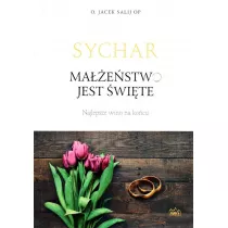 Sychar. Ma��e�stwo jest �wi�te